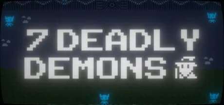7 DEADLY DEMONS