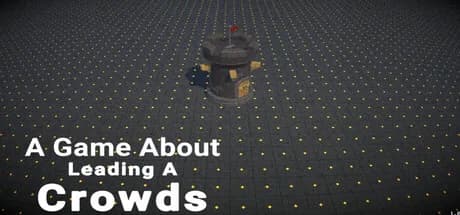 A Game About Leading A Crowds