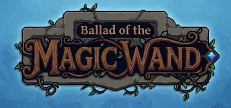 Ballad of the Magic Wand