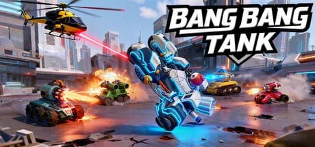Bang Bang Tank