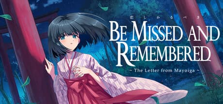 Be Missed and Remembered: The Letter from Mayoiga