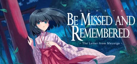 Be Missed and Remembered: The Letter from Mayoiga