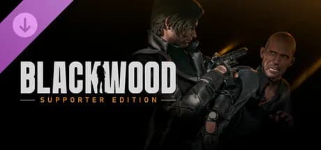 BLACKWOOD: Supporter Edition