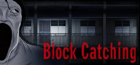 Block Catching