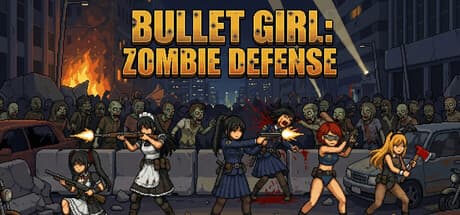 BULLET GIRL：ZOMBIE DEFENSE