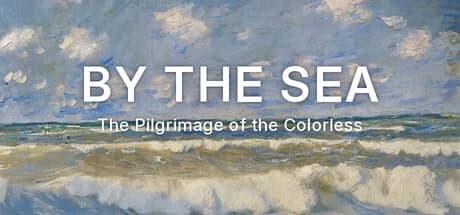 By The Sea : Pilgrimage of the Colorless