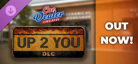 Car Dealer Simulator - Up 2 You DLC