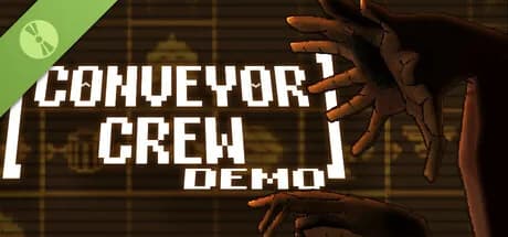 Conveyor Crew Demo
