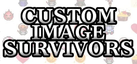 Custom Image Survivors