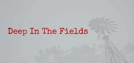 Deep in the Fields