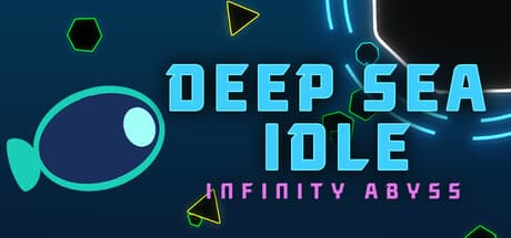 Deep Sea Idle: Infinity Abyss