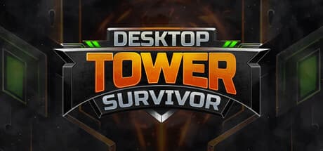 Desktop Tower Survivor