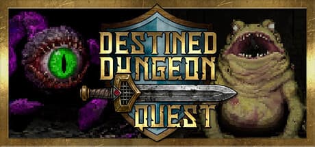 Destined Dungeon Quest