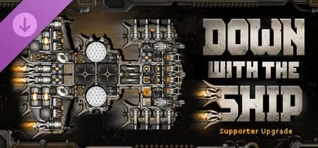 Down with the Ship - Supporter Upgrade