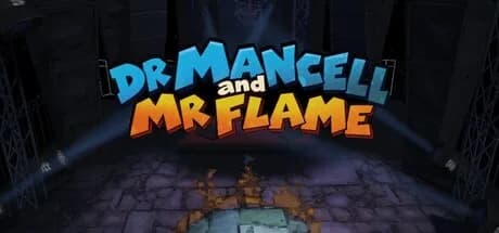Dr. Mancell and Mr. Flame