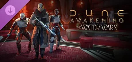 Dune: Awakening - The Water Wars DLC