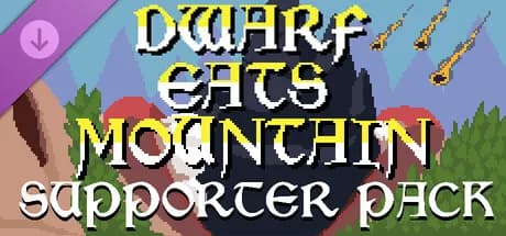 Dwarf Eats Mountain - Supporter Pack