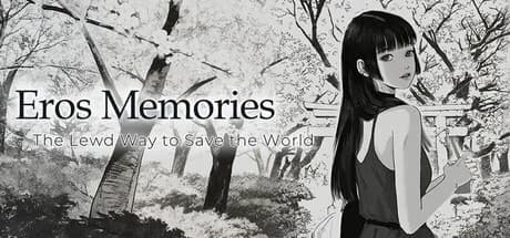 Eros Memories: The Lewd Way to Save the World