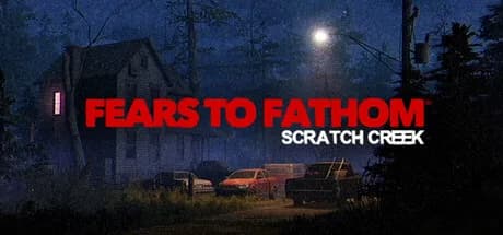 Fears to Fathom® - Scratch Creek