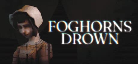 Foghorns Drown