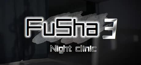 Fu Sha 3: Night Clinic