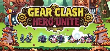 Gear Clash: Hero Unite
