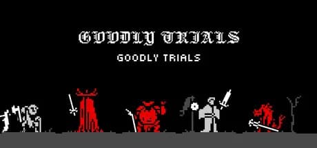 Goodly Trials