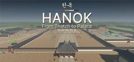 Hanok: From Thatch to Palace