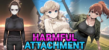 Harmful Attachment