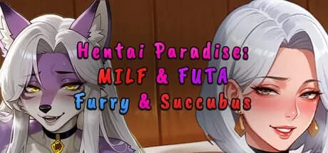 Hentai Paradise: MILF & FUTA & Furry & Succubus