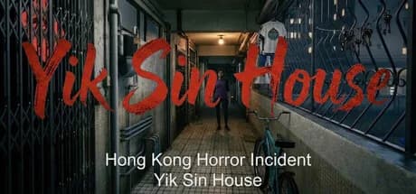 Hong Kong Horror Incident: Yik Sin House