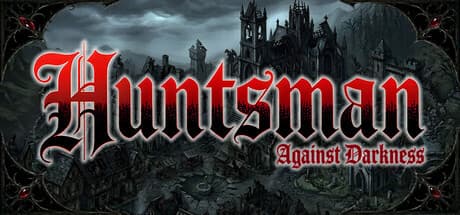 Huntsman Against Darkness