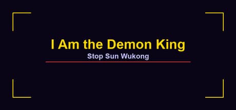 I Am the Demon King: Stop Sun Wukong