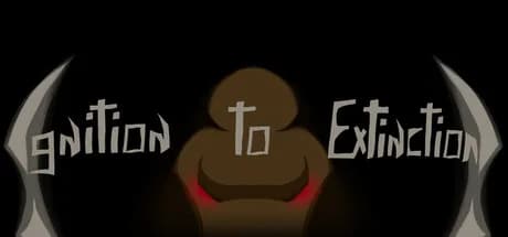 Ignition to Extinction