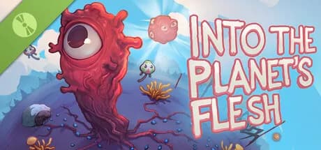 Into the Planet's Flesh Demo