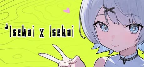 Isekai x Isekai