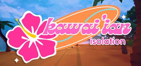 Kawai'ian Isolation