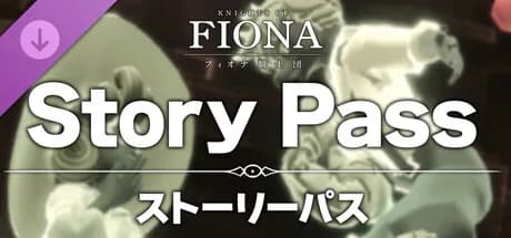 Knights of Fiona - Story Pass