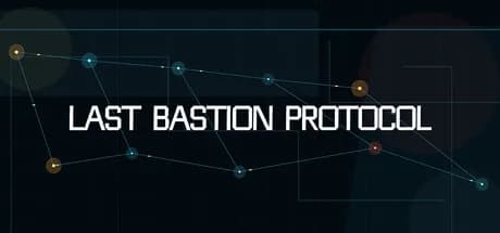 Last Bastion Protocol