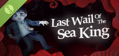 Last Wail of the Sea King Demo