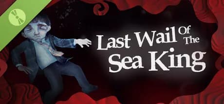 Last Wail of the Sea King Demo