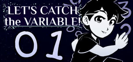 Let's Catch the Variable!