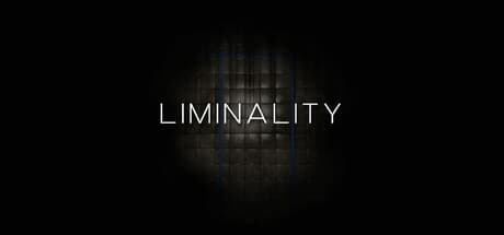 LIMINALITY