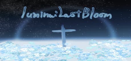 Lumina:Last Bloom