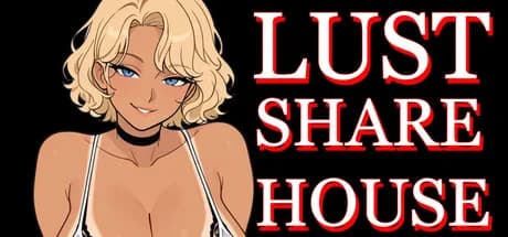 Lust Share House