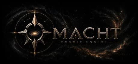 Macht: Cosmic Engine