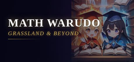 Math Warudo: Grassland & Beyond