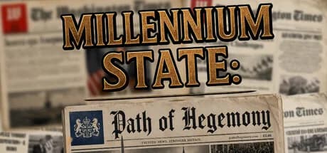 Millenium State: Path of Hegemony