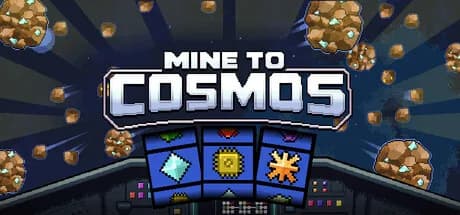 Mine to Cosmos