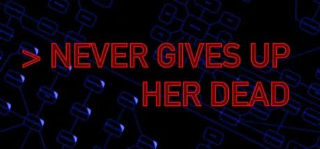 Never Gives Up Her Dead